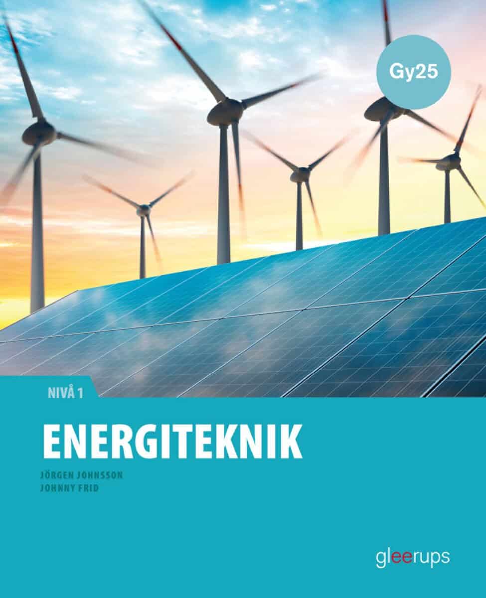 Johnsson, Jörgen ; Frid, Johnny : Energiteknik 1, faktabok, Gy25