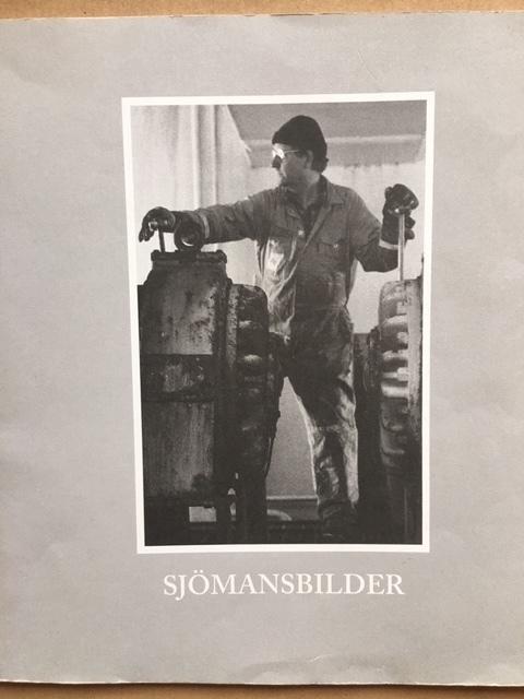 Johnsson, Lennart ; Svensson, Peter ; Wällhed, Anders ; Sjöfartens kultursällskap : Sjömansbilder