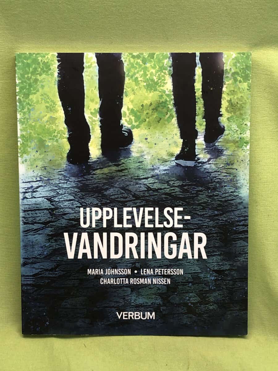 Johnsson, Maria, Petersson, Lena, Rosman Nissen, Charlotta : Upplevelsevandringar