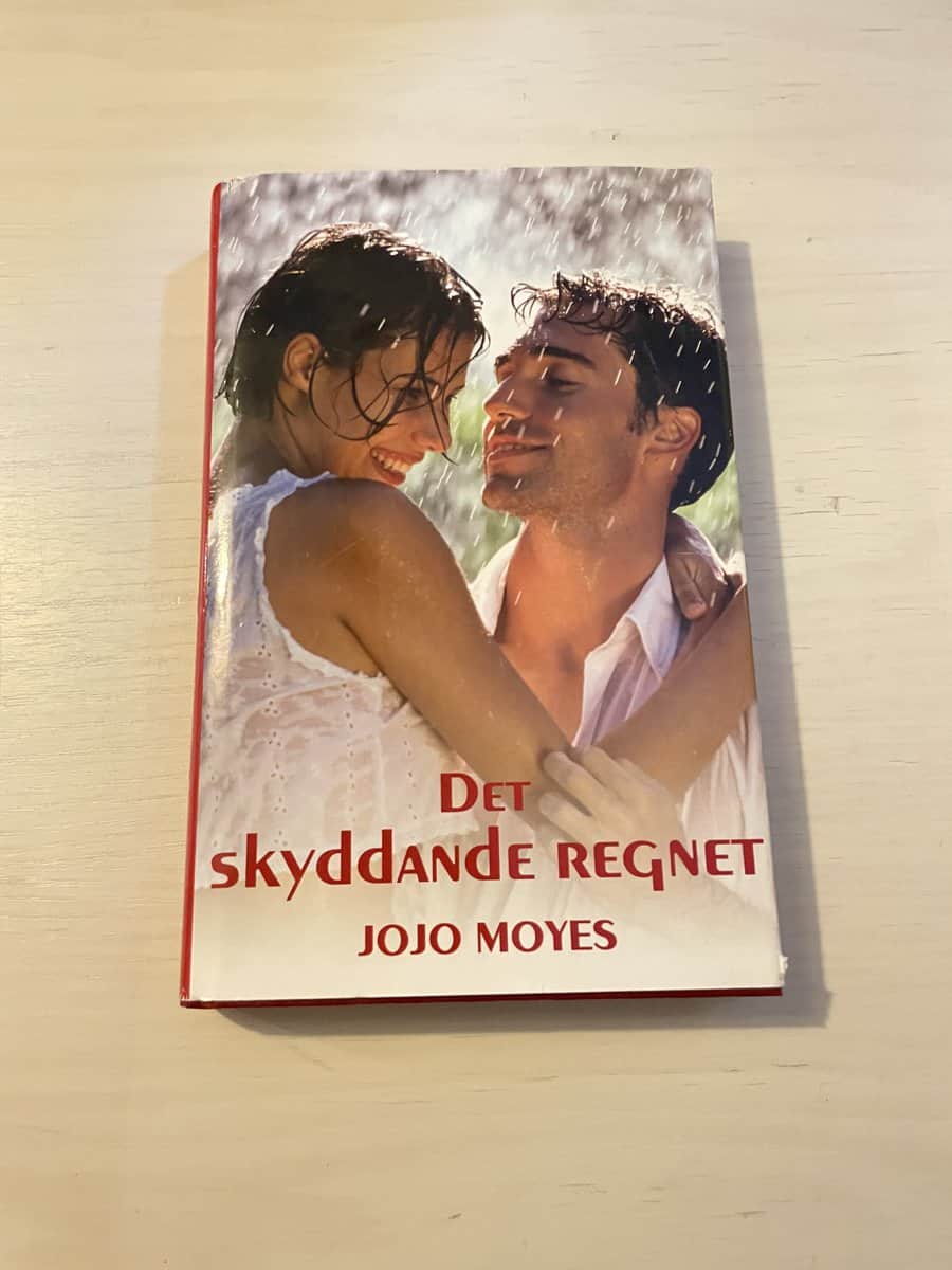 Jojo Moyes : Det skyddande regnet