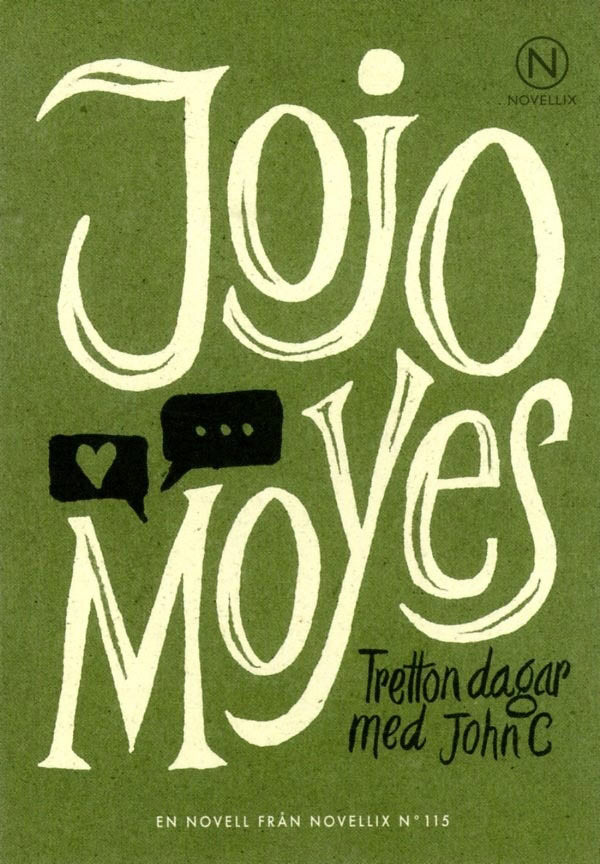 Jojo Moyes : Tretton dagar med John C