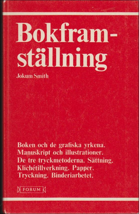 Jokum Smith : Bokframställning