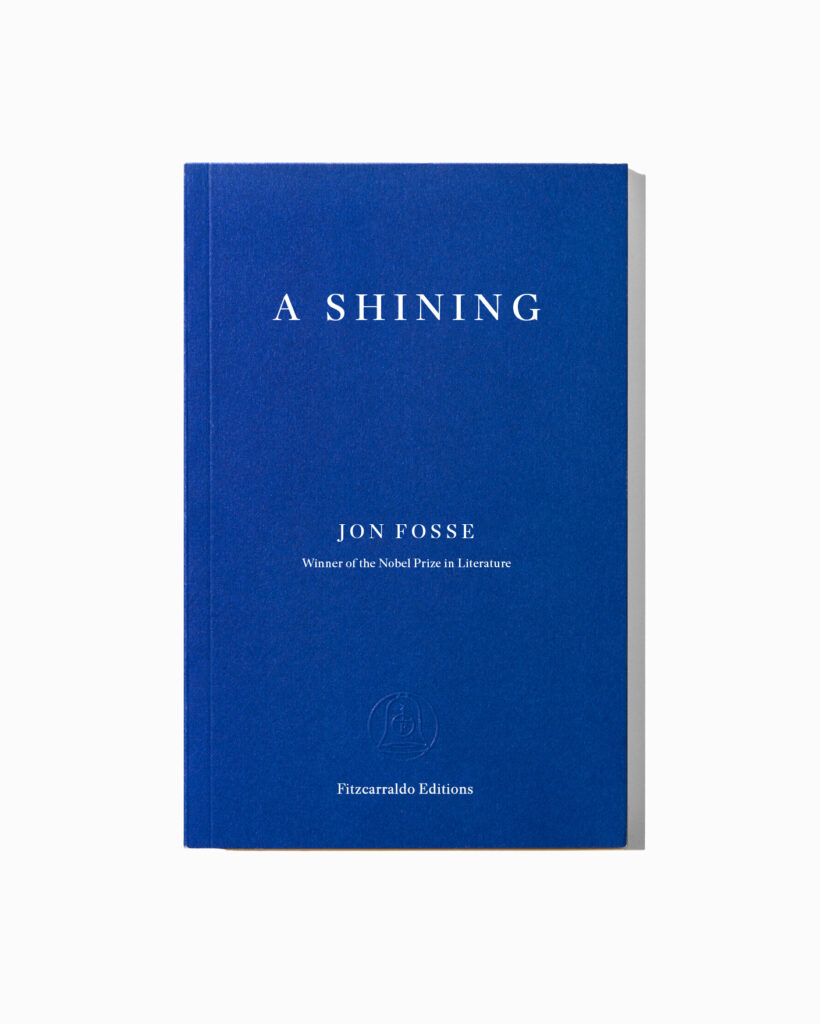 Jon Fosse : A Shining