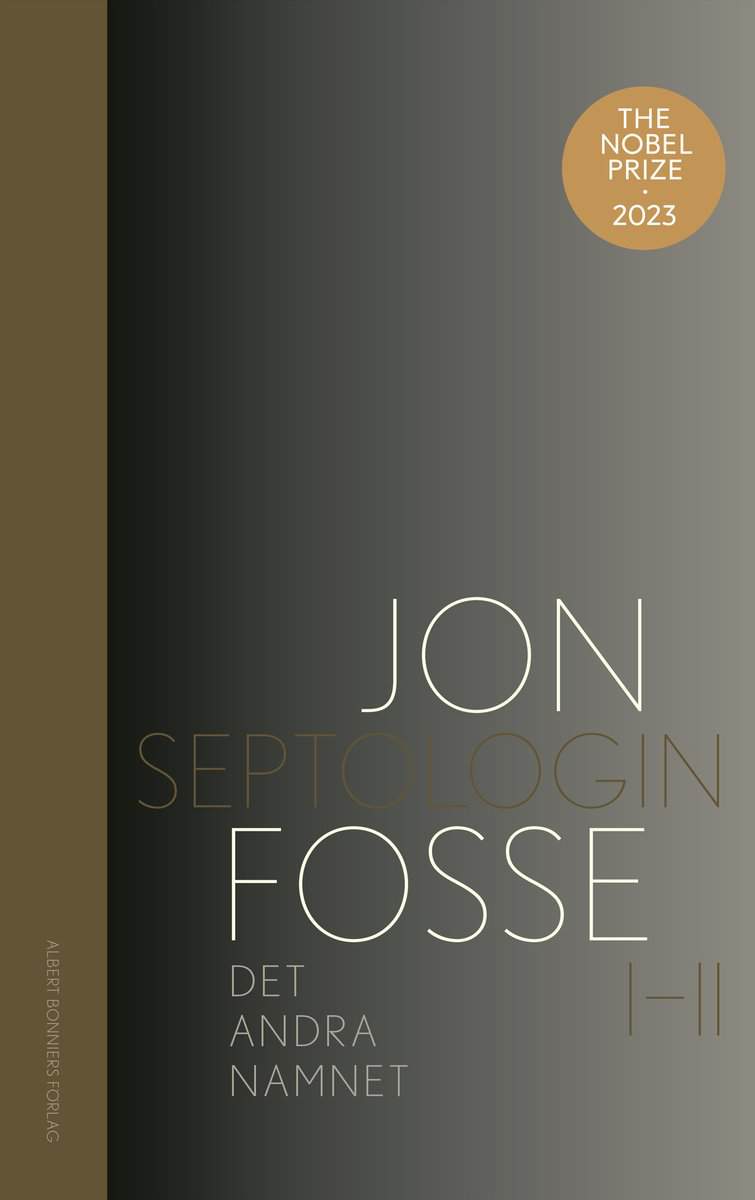 Jon Fosse : Det andra namnet : Septologin I-II