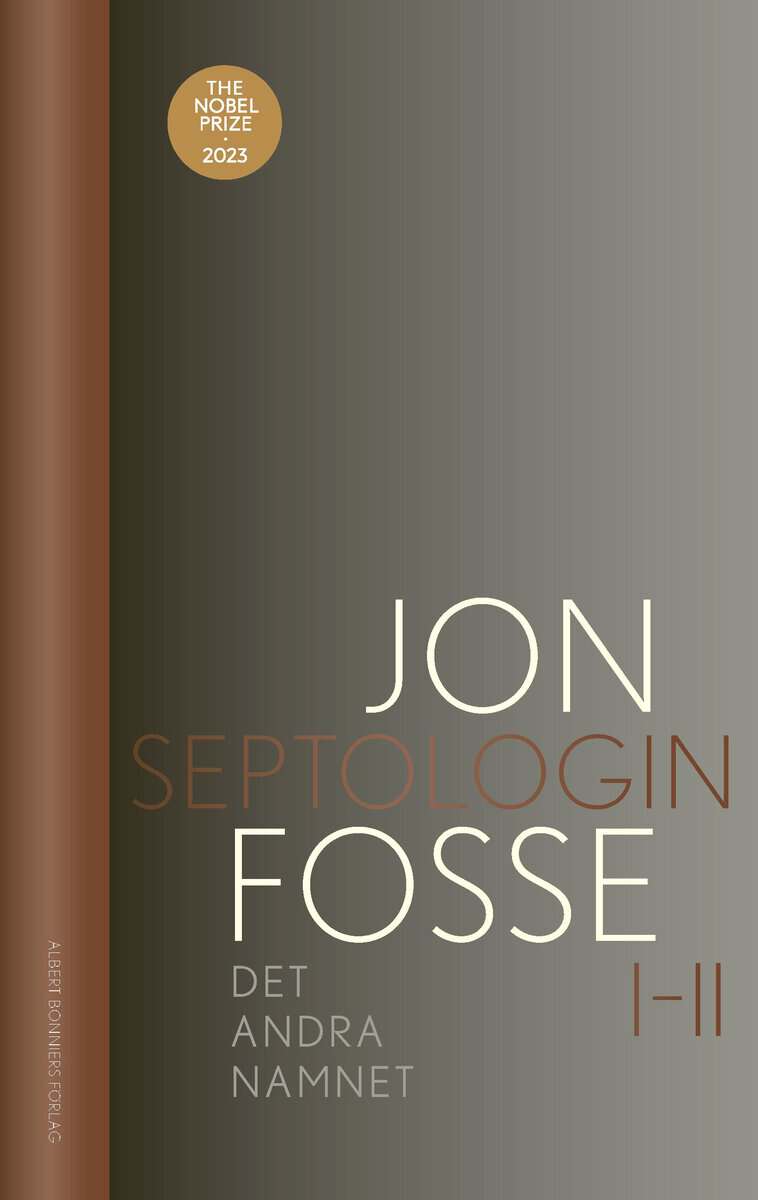 Jon Fosse : Det andra namnet : Septologin I-II
