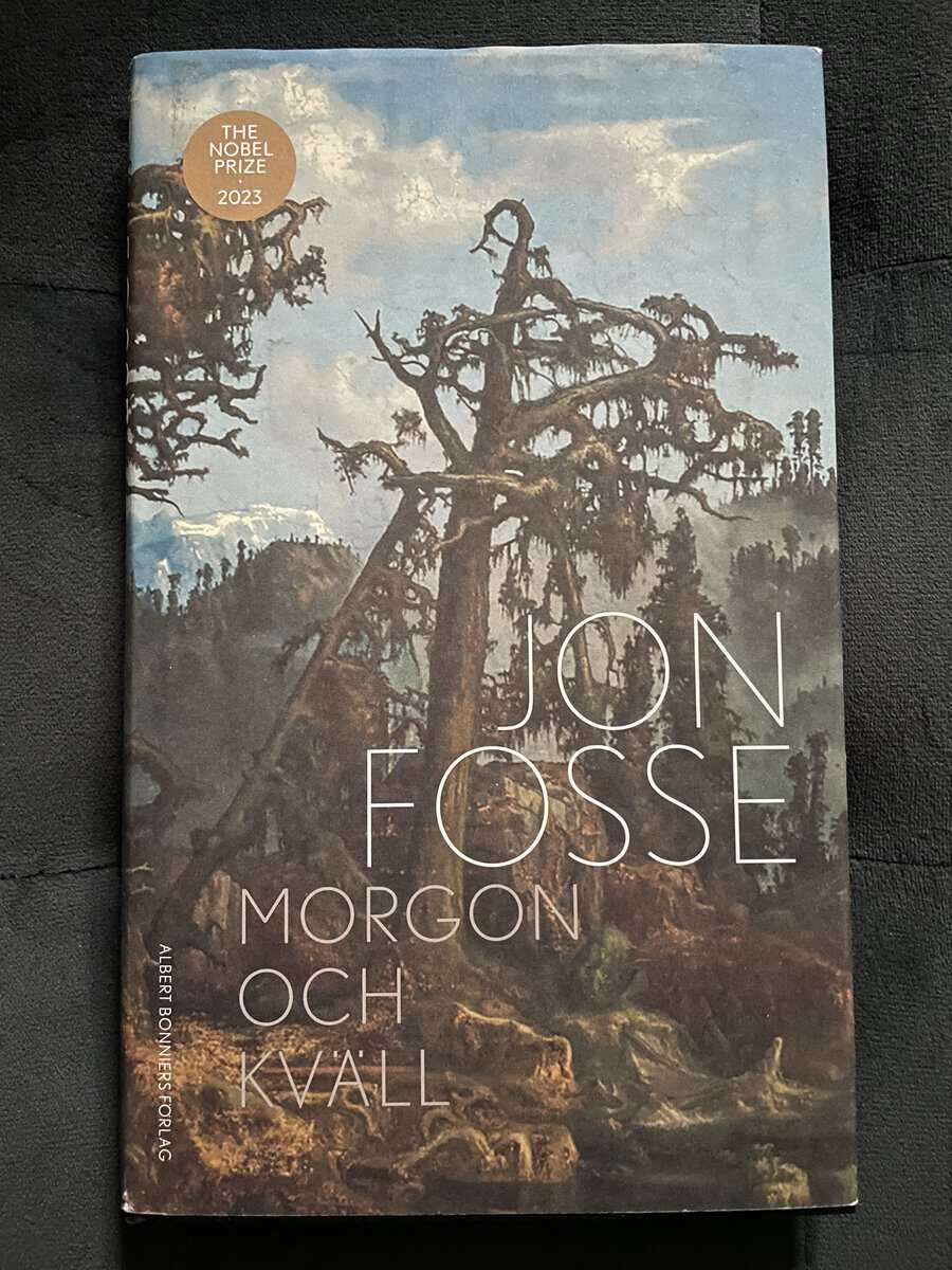 Jon Fosse : Morgon och kväll