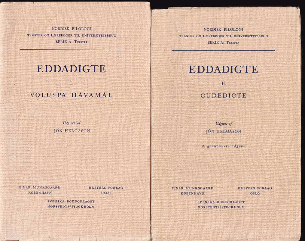 Jón Helgason : Eddadigte I. Vǫluspá, Hávamál + Eddadigte II. Gudedigte (av III)