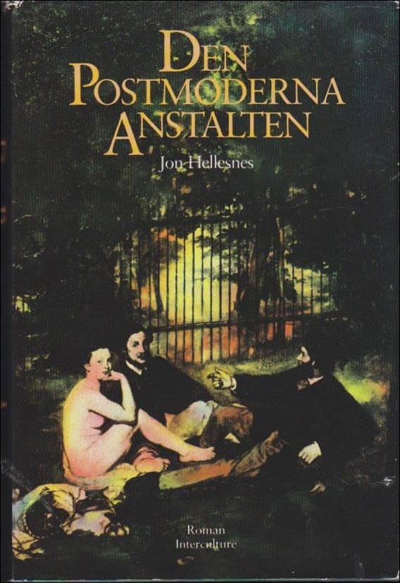 Jon Hellesnes : Den postmoderna anstalten