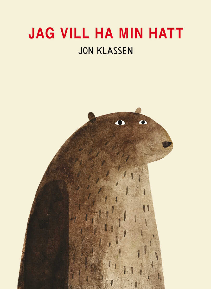 Jon Klassen : Jag vill ha min hatt