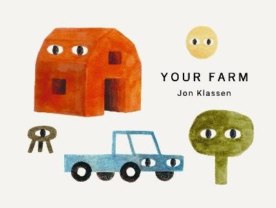 Jon Klassen : Your Farm