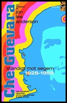 Jon Lee Anderson : Che Guevara