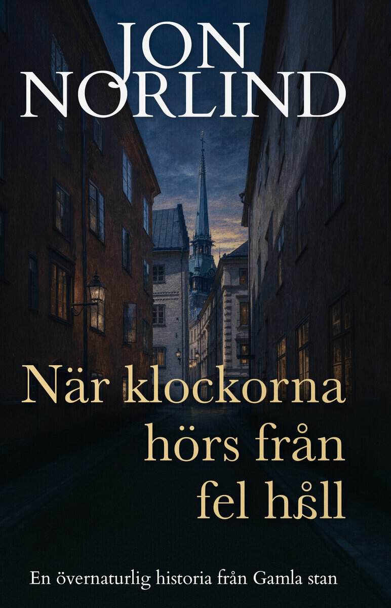 Jon Norlind : När klockorna hörs från fel håll