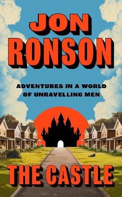 Jon Ronson : The Castle