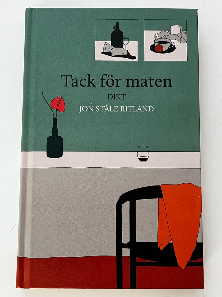Jon Ståle Ritland : Tack för maten - Dikt
