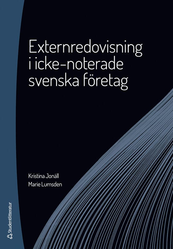 Jonäll, Kristina ; Lumsden, Marie : Externredovisning i icke-noterade svenska företag -