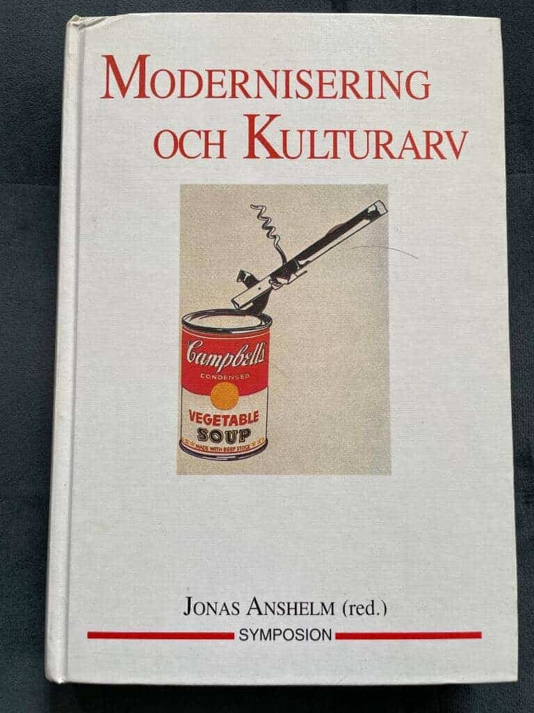 Jonas Anshelm : Modernisering och kulturarv