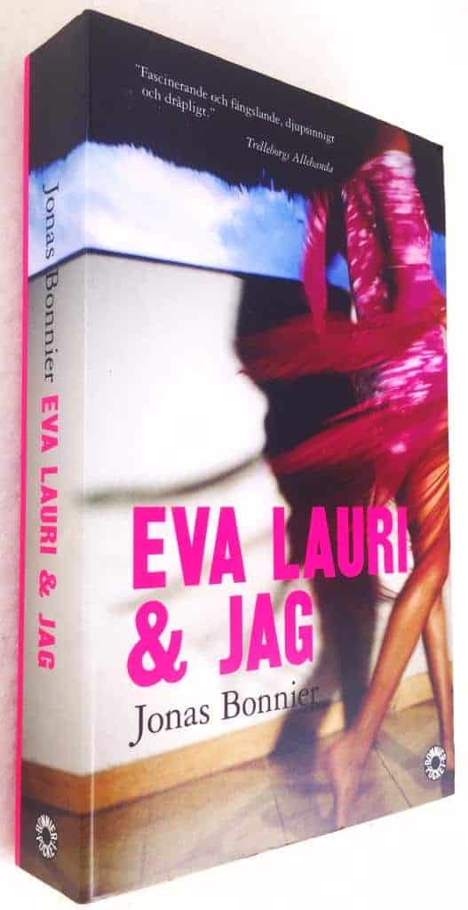 Jonas Bonnier : Eva Lauri & jag