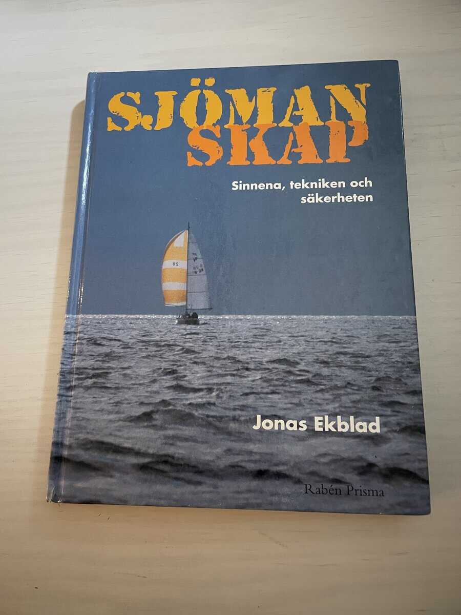 Jonas Ekblad : Sjömanskap sinnena, tekniken, säkerheten