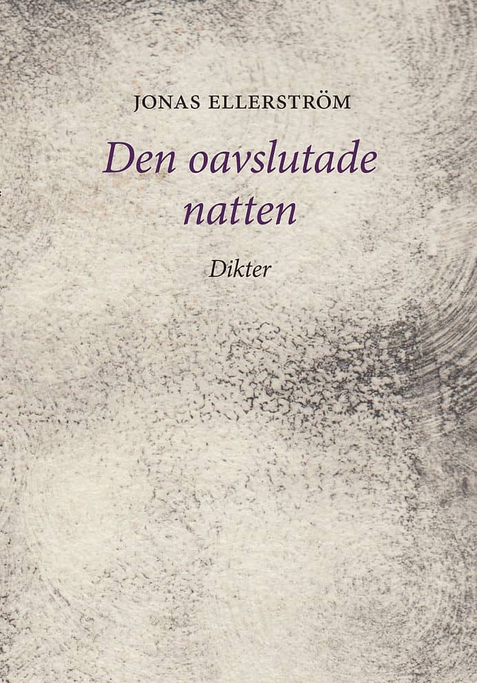 Jonas Ellerström : Den oavslutade natten