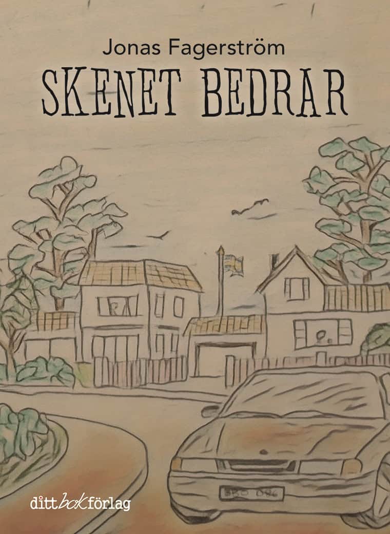 Jonas Fagerström : Skenet bedrar