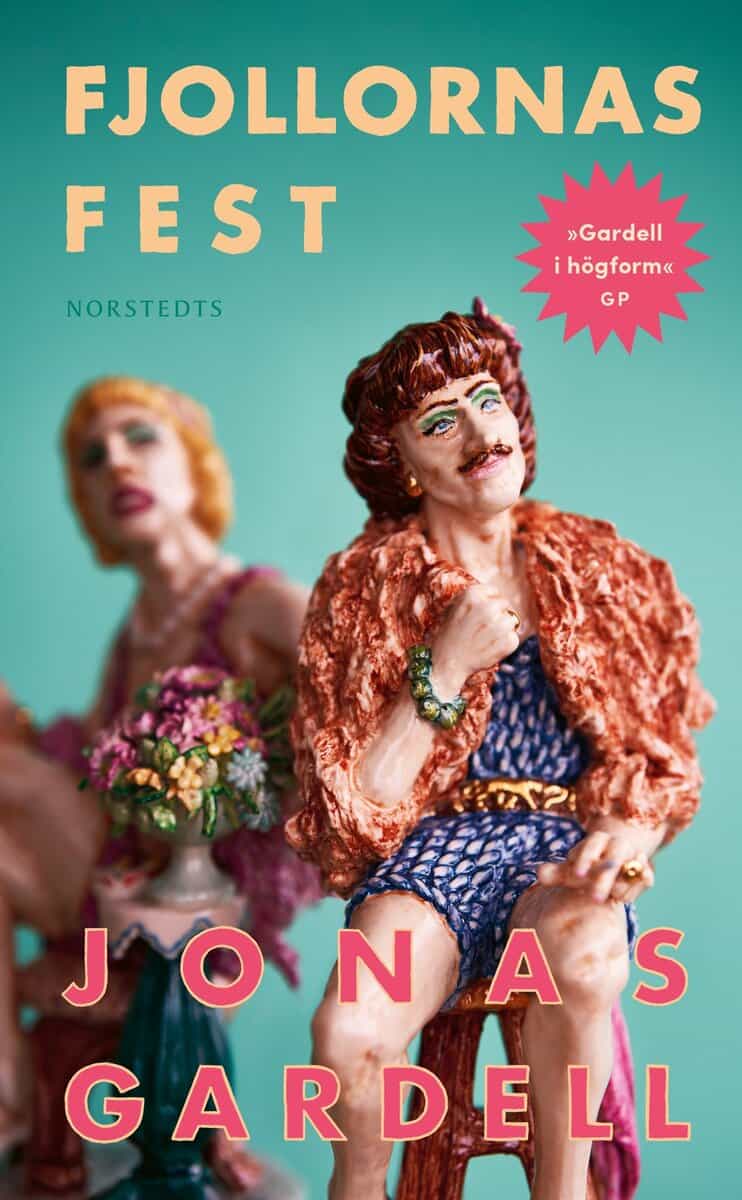 Jonas Gardell : Fjollornas fest