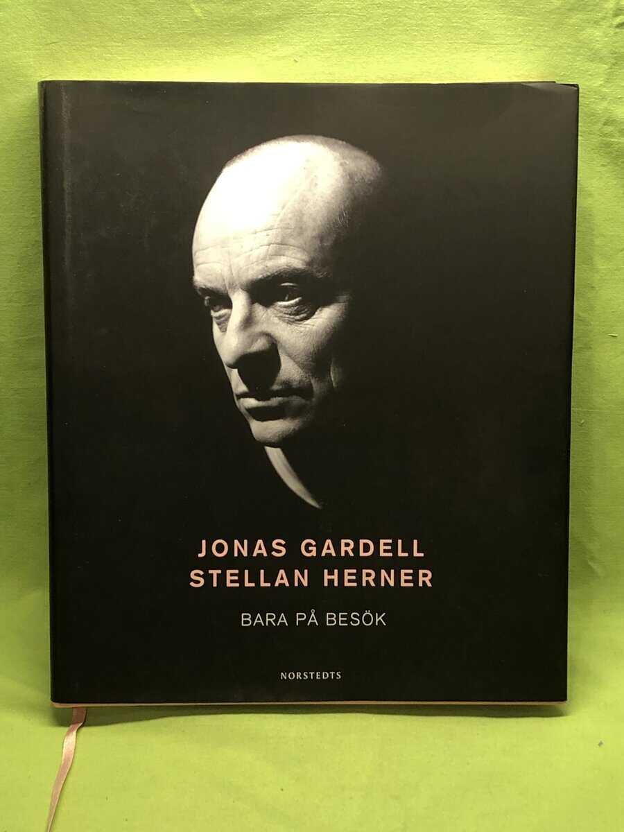 Jonas Gardell/Herner, Stellan : Bara på besök