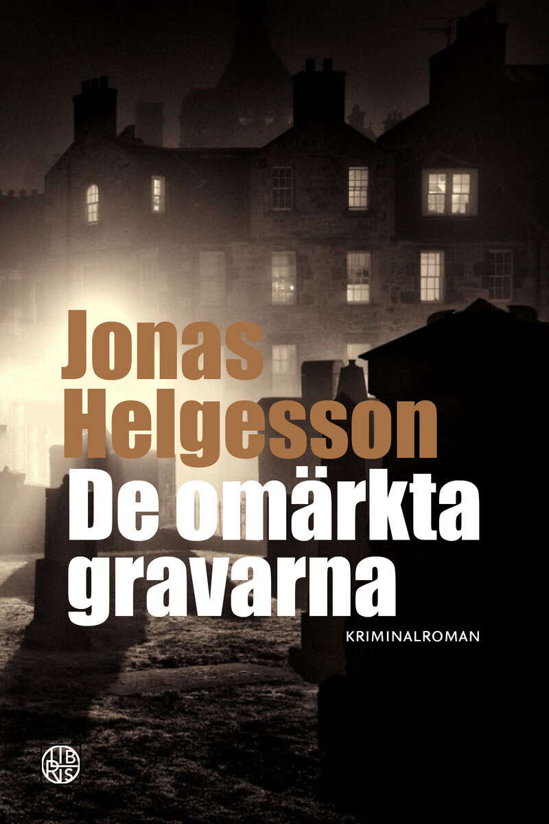 Jonas Helgesson : De omärkta gravarna