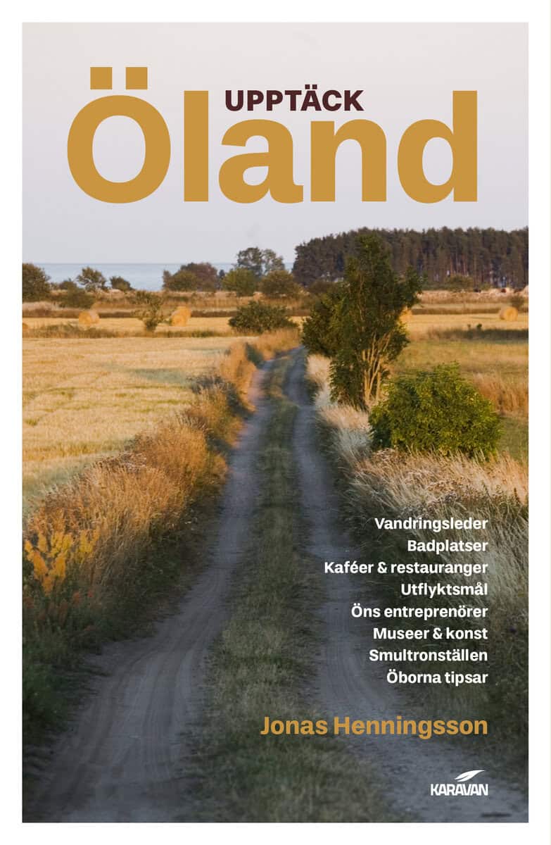 Jonas Henningsson : Upptäck Öland