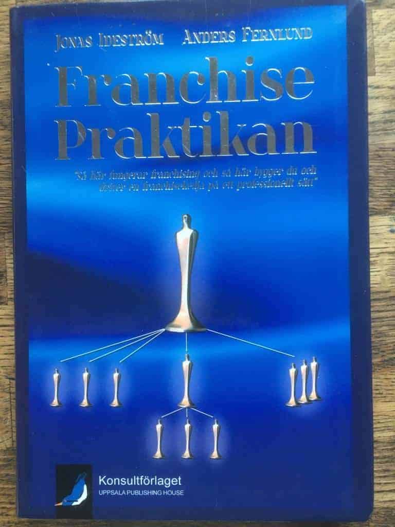 Jonas Ideström ; Anders Fernlund : Franchisepraktikan