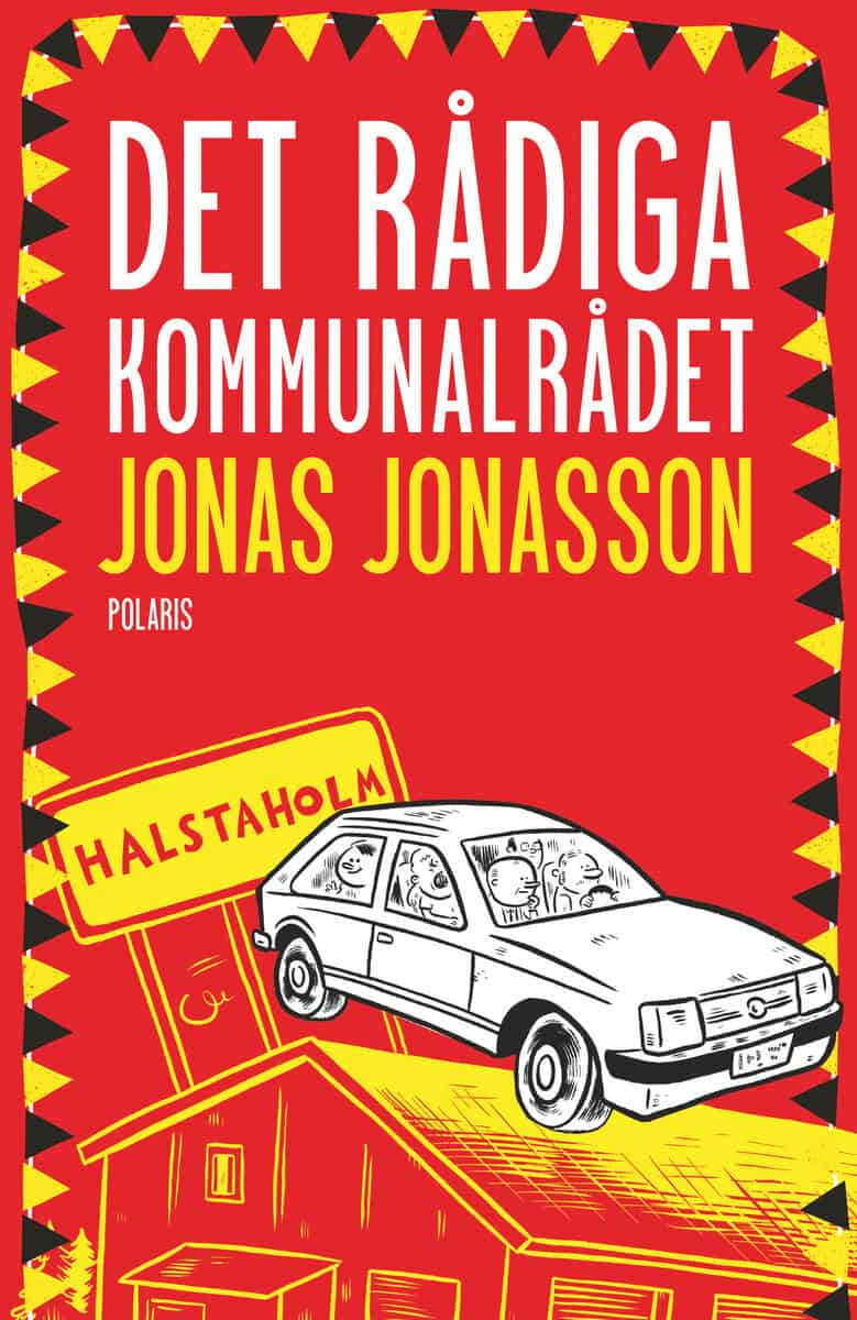 Jonas Jonasson : Det rådiga kommunalrådet
