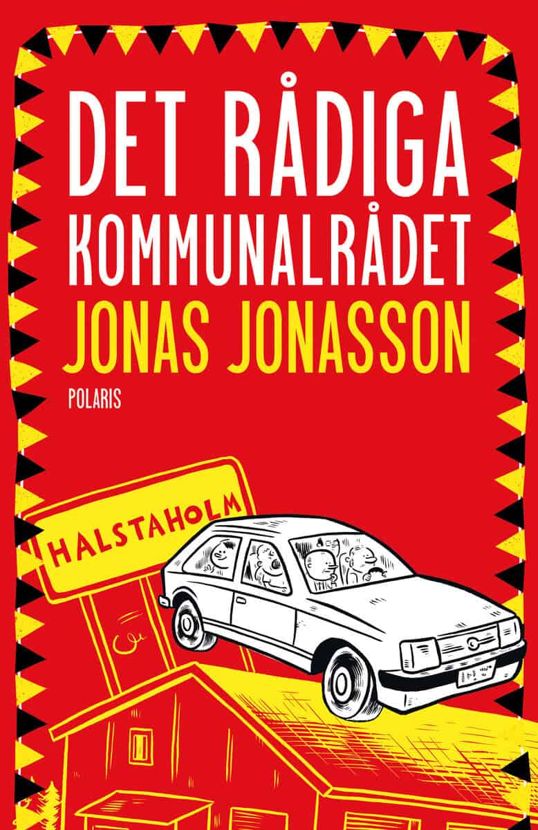 Jonas Jonasson : Det rådiga kommunalrådet