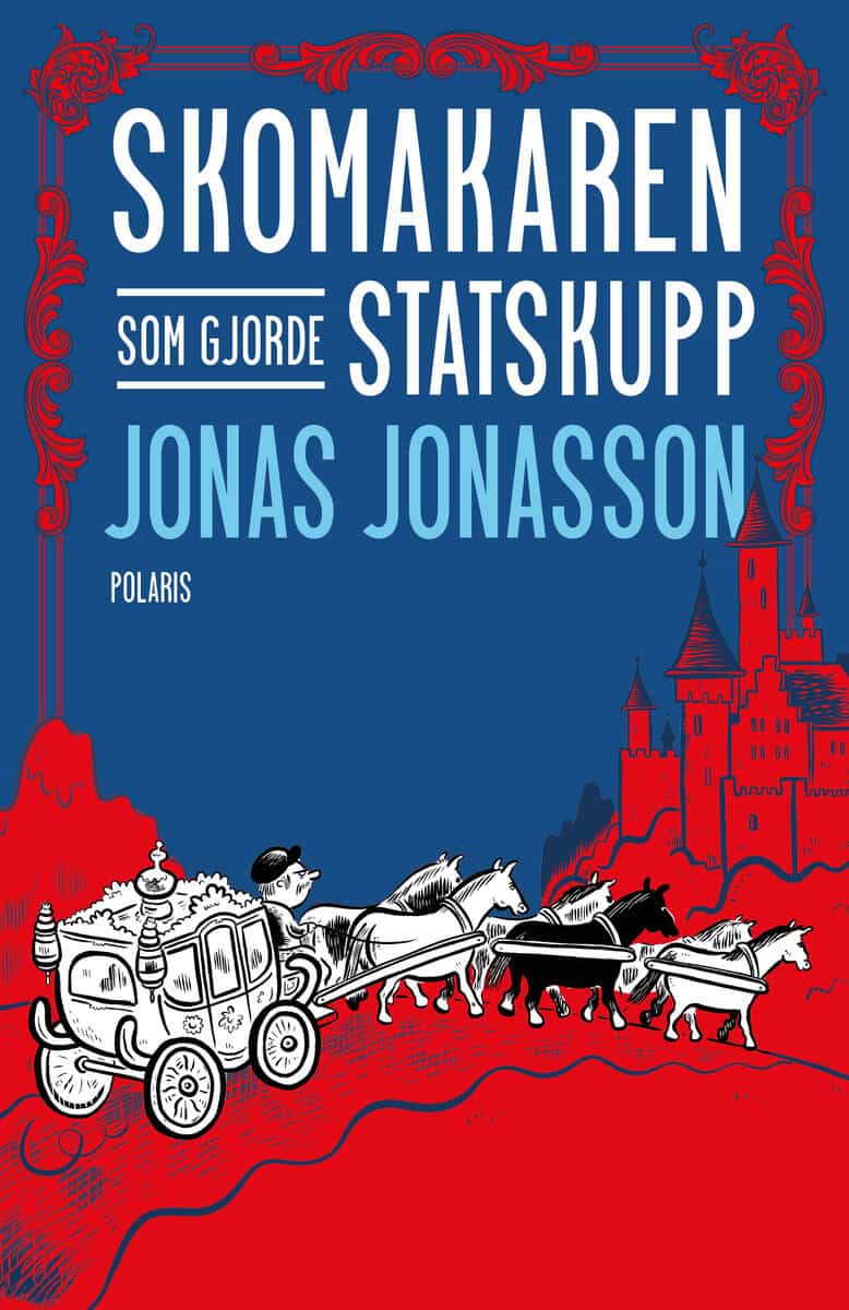 Jonasson, Jonas | SKOMAKAREN SOM GJORDE STATSKUPP