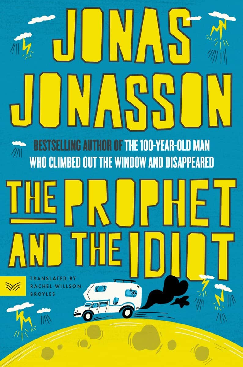 Jonas Jonasson : The Prophet and the Idiot
