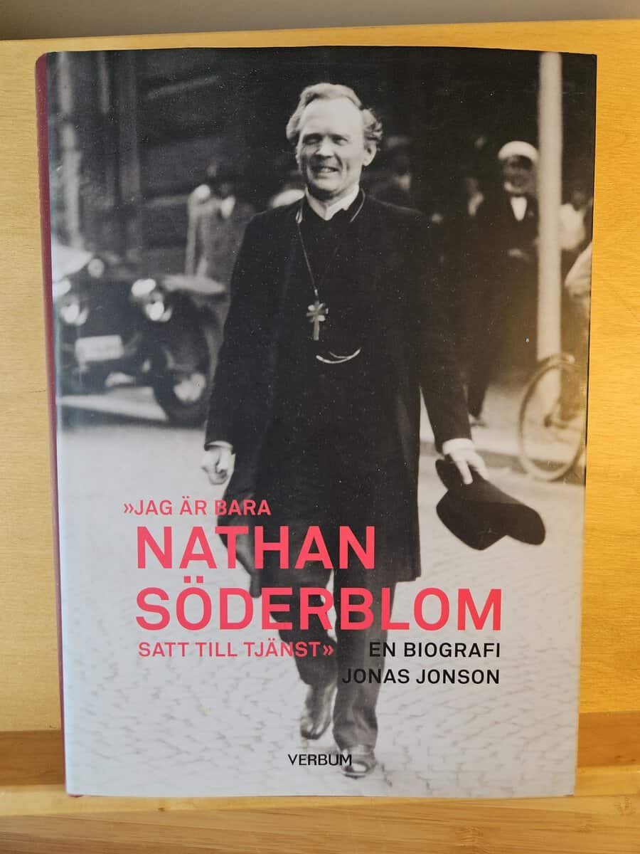 Jonas Jonson : Jag är bara Nathan Söderblom satt till tjänst