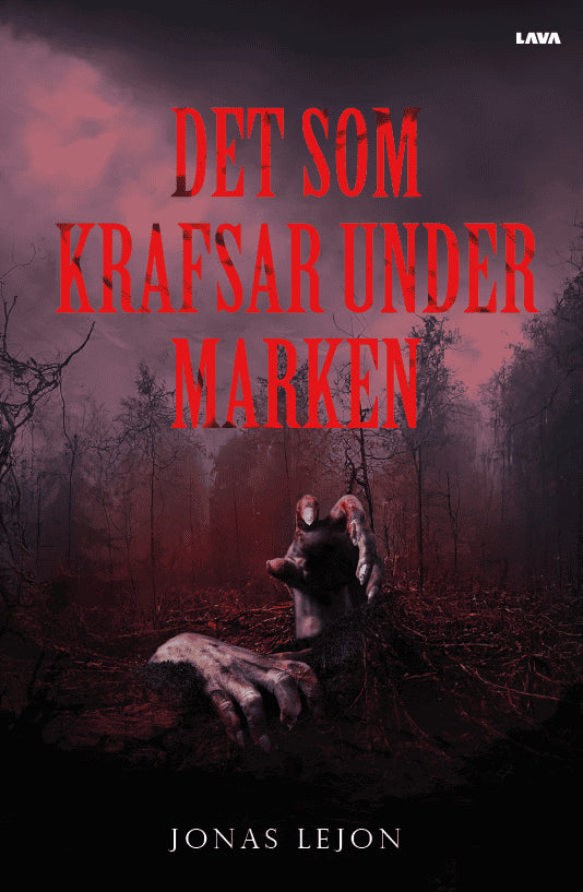 Jonas Lejon : Det som krafsar under marken