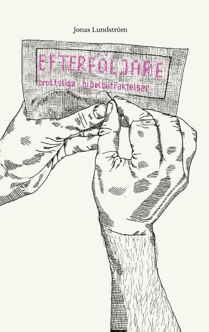 Jonas Lundström : Efterföljare : brottsliga bibelbetraktelser