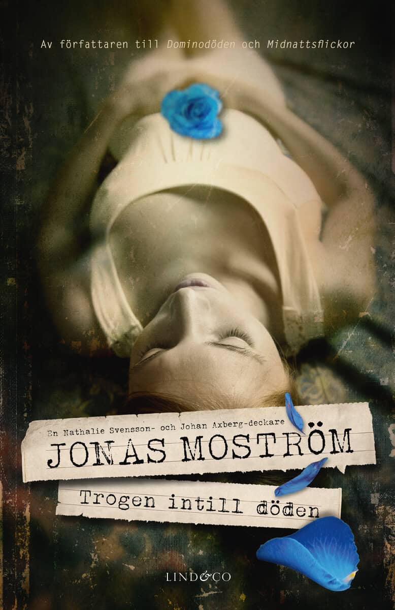 Jonas Moström : Trogen intill döden