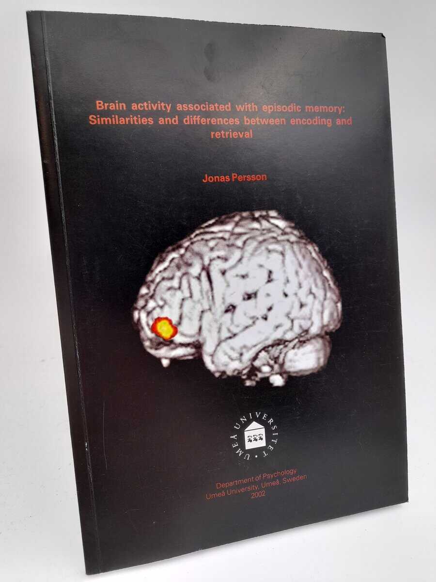 Jonas Persson : Brain activity associated with episodic memory