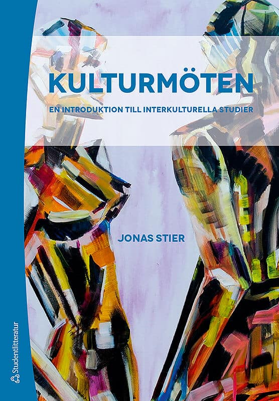 Jonas Stier : Kulturmöten - En introduktion till interkulturella studier