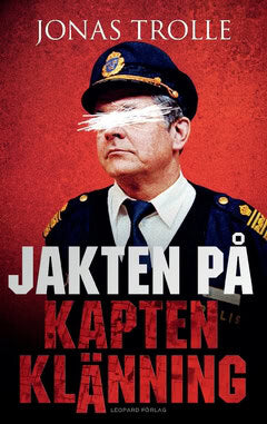 Jonas Trolle : Jakten på Kapten Klänning
