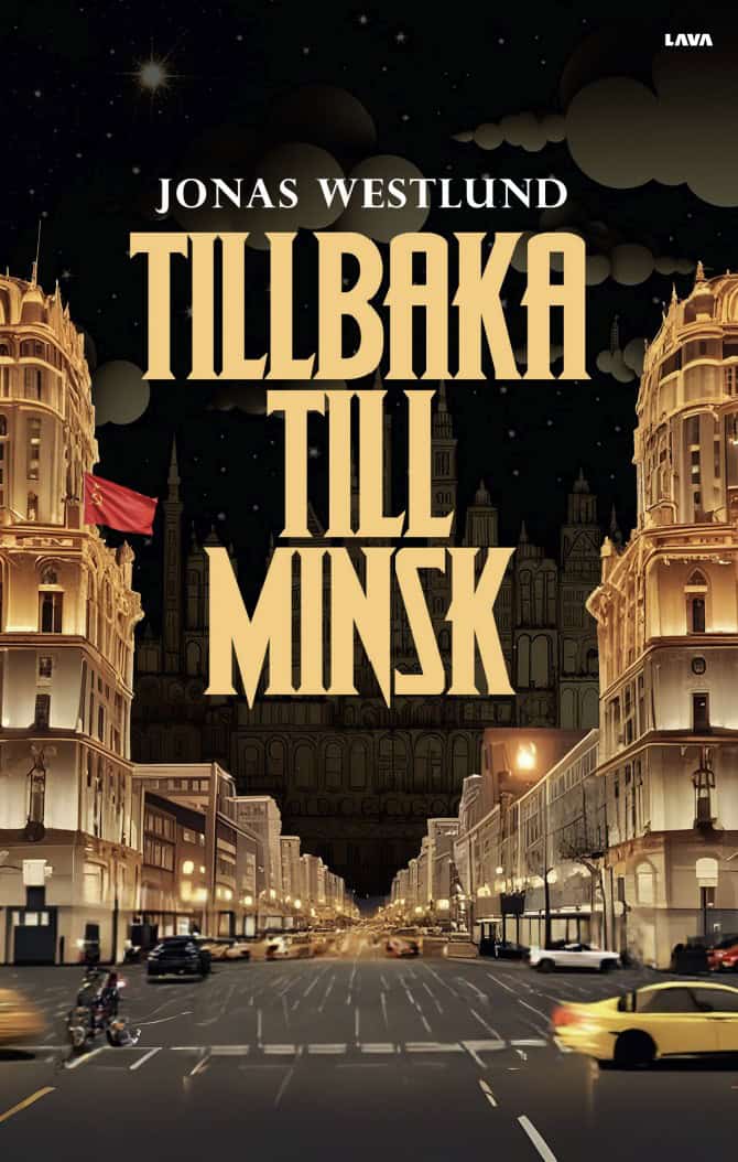 Jonas Westlund : Tillbaka till Minsk