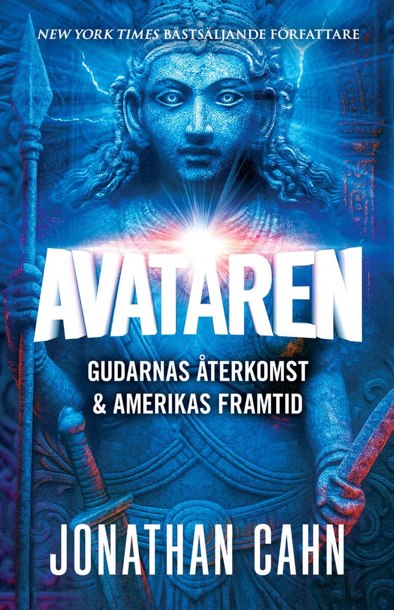 Jonathan Cahn : Avataren : gudarnas återkomst & Amerikas framtid