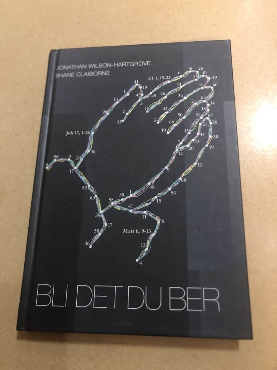 Wilson-Hartgrove, Jonathan, Claiborne, Shane : Bli det du ber