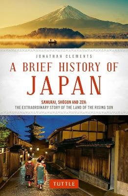 Jonathan Clements : A brief history of Japan
