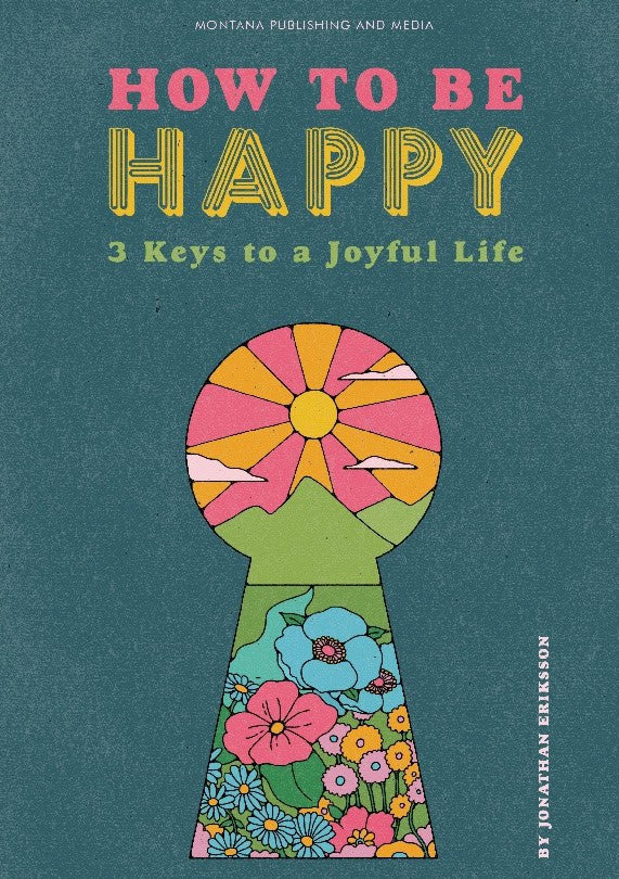 Jonathan Eriksson : How to be happy
