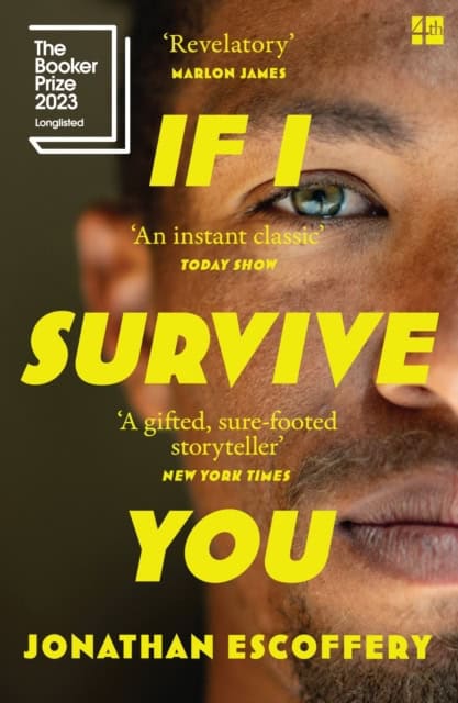 Jonathan Escoffery : If I Survive You