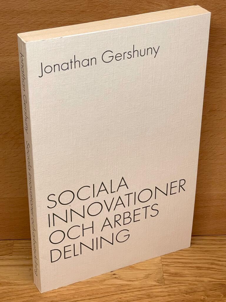 Jonathan Gershuny : Sociala innovationer och arbetsdelning