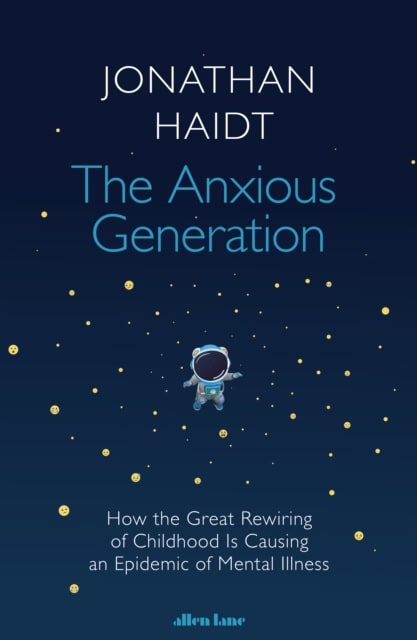 Jonathan Haidt : The anxious generation