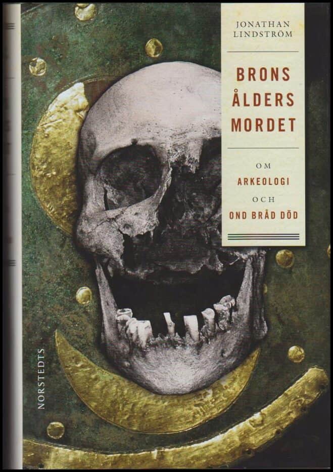 Jonathan Lindström : Bronsåldersmordet