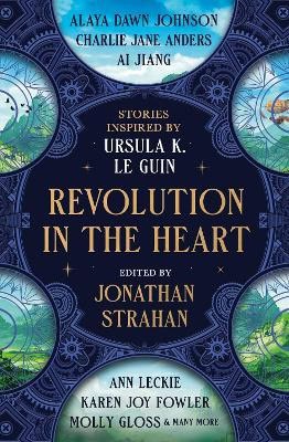 Jonathan Strahan : Revolution in the Heart